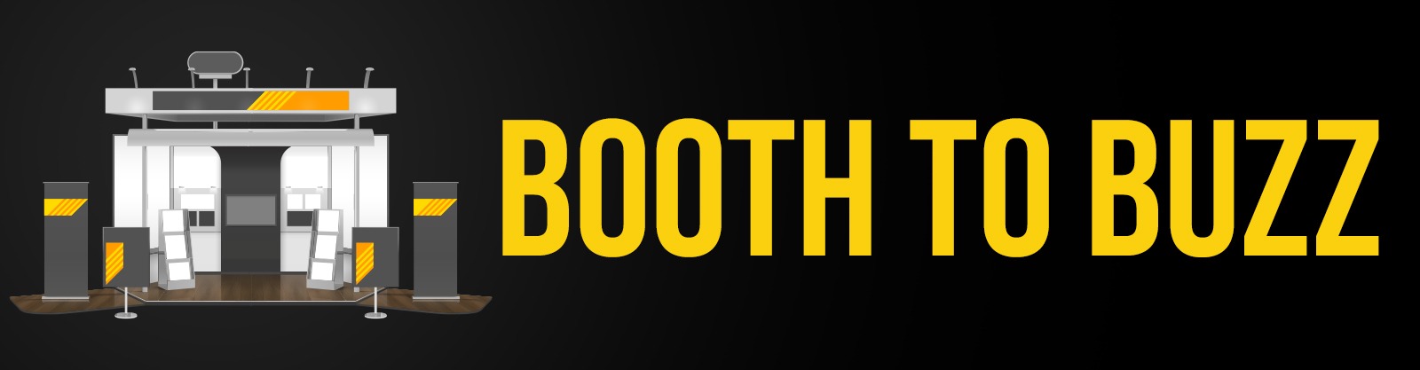 From Booth to Buzz - Trade Show Marketing